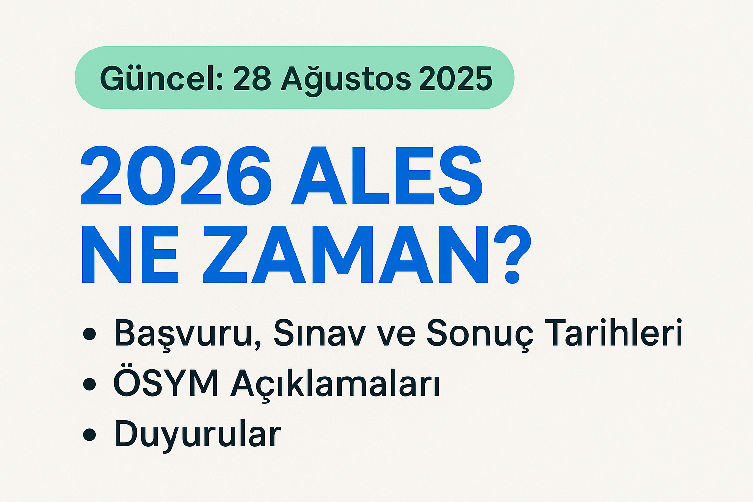 2026 ALES NE ZAMAN? Başvuru, Sınav ve Sonuç Tarihleri