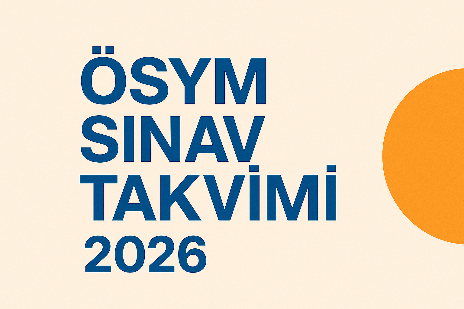 ÖSYM Sınav Takvimi 2026: YKS, DGS, ALES, YDS, KPSS, MSÜ Ne Zaman?